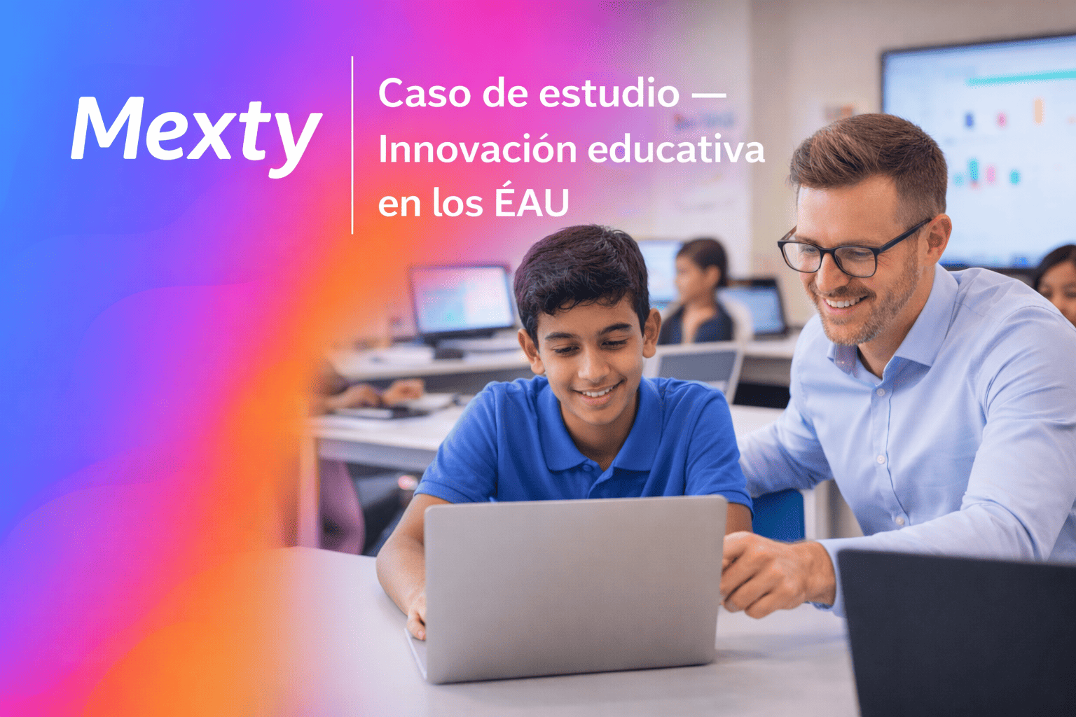 Caso de estudio — Innovación educativa en los EAU