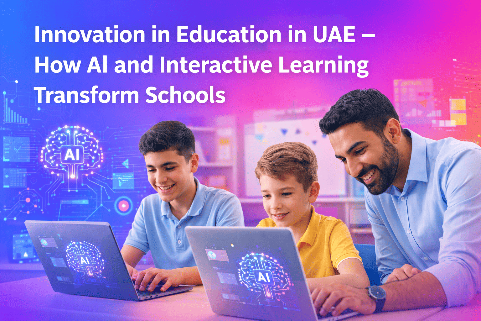 Innovation in Education in UAE: How Technology Is Transforming Learning